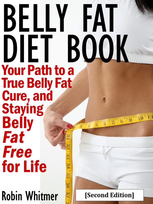 Title details for Belly Fat Diet Book by Robin Whitmer - Available